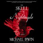 The Skull and the Nightingale Downloadable audio file UBR by Michael Irwin