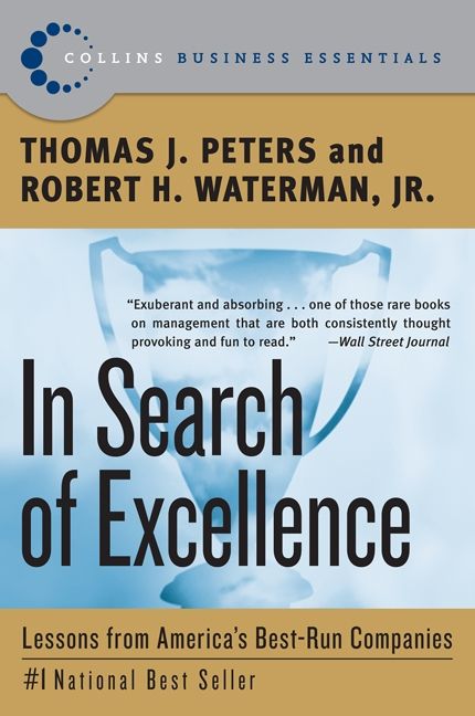 Book cover image: In Search of Excellence: Lessons from America's Best-Run Companies | National Bestseller