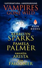 Vampires Gone Wild (Supernatural Underground) Paperback  by Kerrelyn Sparks