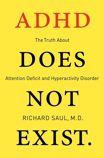Book cover image: ADHD Does Not Exist: The Truth About Attention Deficit and Hyperactivity Disorder