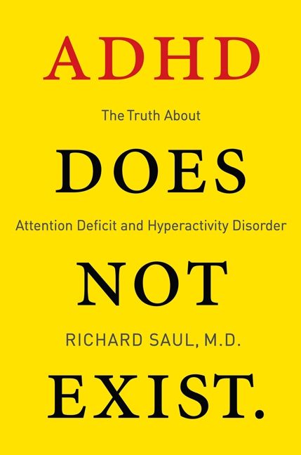 Book cover image: ADHD Does not Exist: The Truth About Attention Deficit and Hyperactivity Disorder