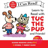 Learn to Read with Tug the Pup and Friends! Set 1: Books 6-10