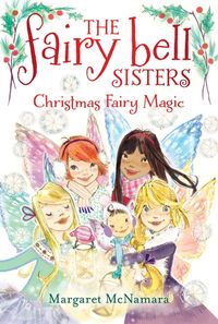 the-fairy-bell-sisters-6-christmas-fairy-magic