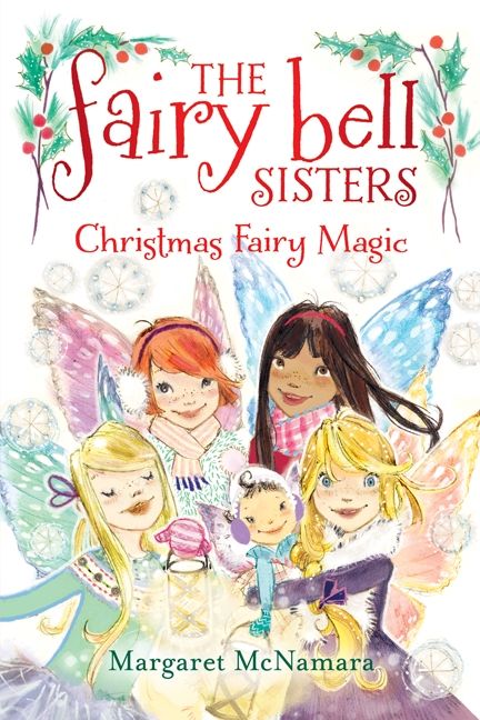 The Fairy Bell Sisters #6: Christmas Fairy Magic