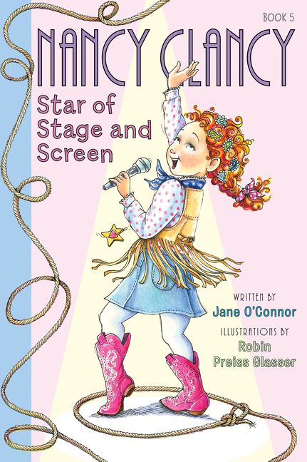 Fancy Nancy: Nancy Clancy, Star of Stage and Screen Book Cover