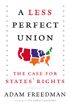 A Less Perfect Union