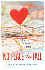 No Place to Fall Paperback  by Jaye Robin Brown