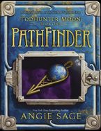 TodHunter Moon, Book One: PathFinder Hardcover  by Angie Sage