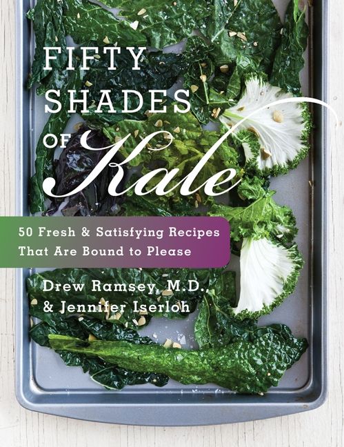 Book cover image: Fifty Shades of Kale: 50 Fresh and Satisfying Recipes That Are Bound to Please