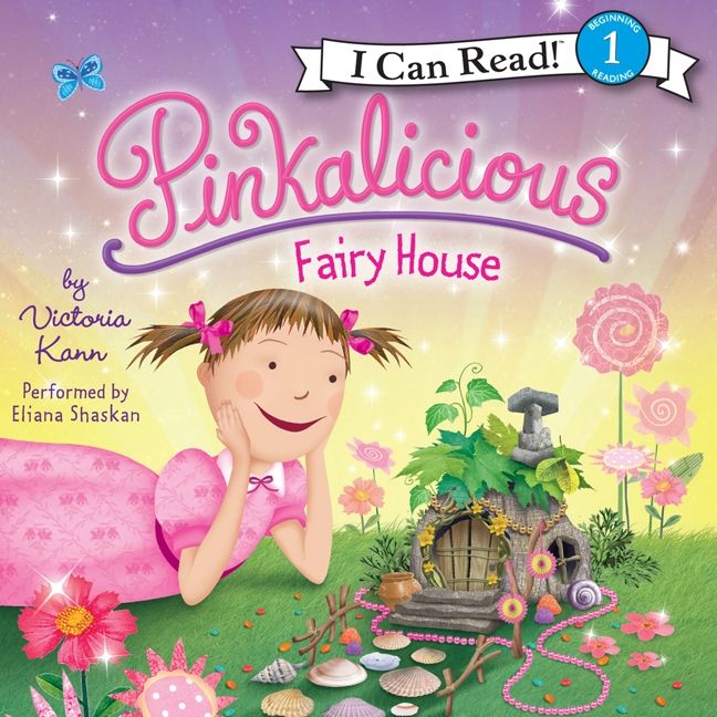 Pinkalicious: Fairy House Unabridged Book Cover