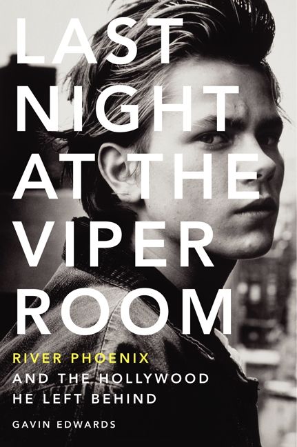 Last Night at the Viper Room, Literature, Culture & Art, Paperback, Gavin Edwards