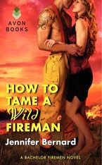 How to Tame a Wild Fireman Paperback  by Jennifer Bernard