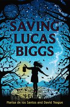 Saving Lucas Biggs Paperback  by Marisa de los Santos