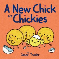 a-new-chick-for-chickies
