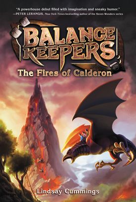 Balance Keepers, Book 1: The Fires of Calderon