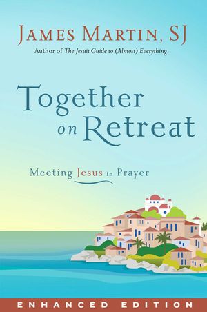 Together on Retreat (Enhanced Edition)