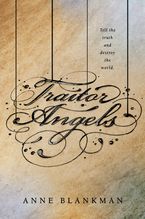 Traitor Angels Hardcover  by Anne Blankman