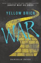 Yellow Brick War Hardcover  by Danielle Paige