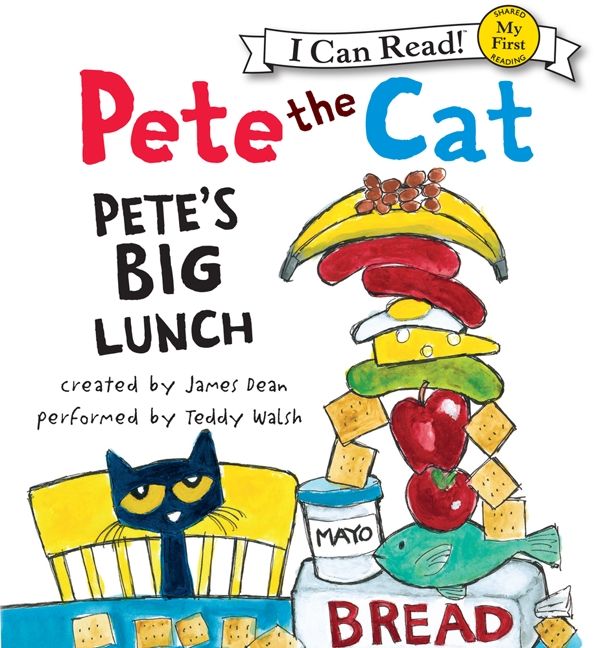 Pete the Cat: Pete's Big Lunch Unabridged Book Cover
