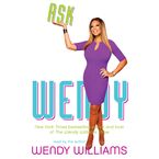 Ask Wendy Downloadable audio file UBR by Wendy Williams