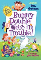 My Weird School Special: Bunny Double, We're in Trouble! Hardcover  by Dan Gutman