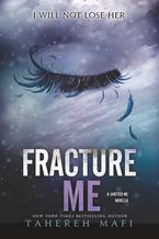 Fracture Me eBook  by Tahereh Mafi