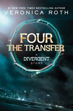 Four: The Transfer eBook  by Veronica Roth