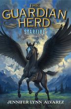 The Guardian Herd: Starfire Hardcover  by Jennifer Lynn Alvarez