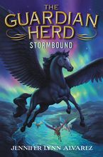 The Guardian Herd: Stormbound Hardcover  by Jennifer Lynn Alvarez