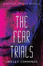 The Fear Trials eBook  by Lindsay Cummings