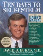 Ten Days to Self-Esteem eBook  by David D. Burns M.D.