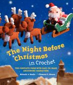 The Night Before Christmas in Crochet Hardcover  by Clement C. Moore