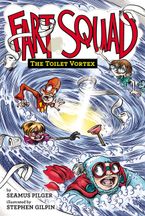 Fart Squad #4: The Toilet Vortex Paperback  by Seamus Pilger
