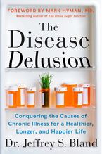 The Disease Delusion