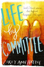 Life by Committee Paperback  by Corey Ann Haydu