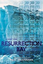 Resurrection Bay eBook  by Neal Shusterman