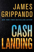 Cash Landing Hardcover  by James Grippando