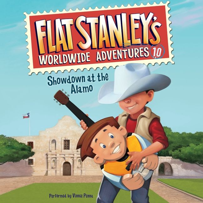 Flat Stanley's Worldwide Adventures #10: Showdown at the Alamo Unabridged