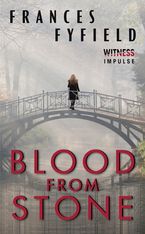 Blood from Stone eBook  by Frances Fyfield