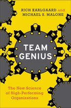 Team Genius: The New Science of High-Performing Organizations Book cover image: Team Genius: The New Science of High-Performing Organizations