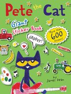 Pete the Cat Giant Sticker Book Paperback  by James Dean