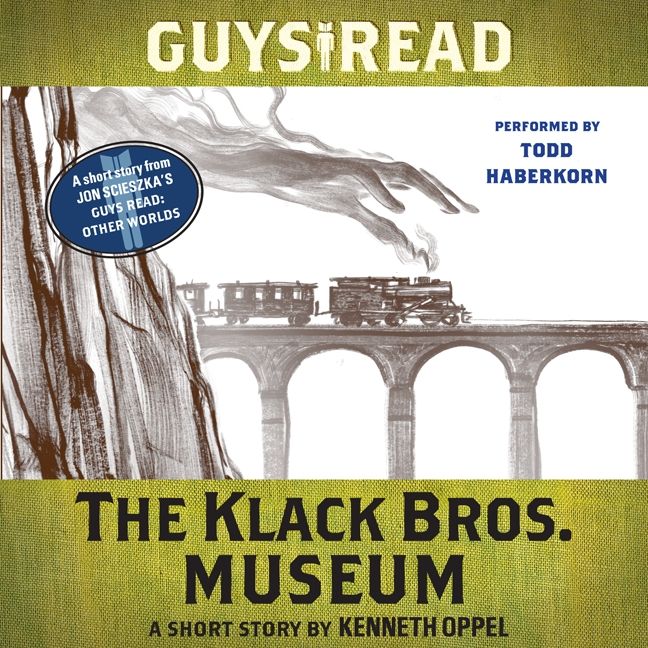 Guys Read: The Klack Bros. Museum Unabridged