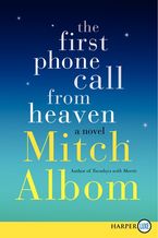 The First Phone Call from Heaven Paperback LTE by Mitch Albom