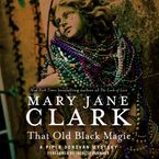 That Old Black Magic Downloadable audio file UBR by Mary Jane Clark