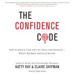 The Confidence Code Downloadable audio file UBR by Katty Kay