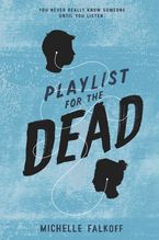 Playlist for the Dead Paperback  by Michelle Falkoff