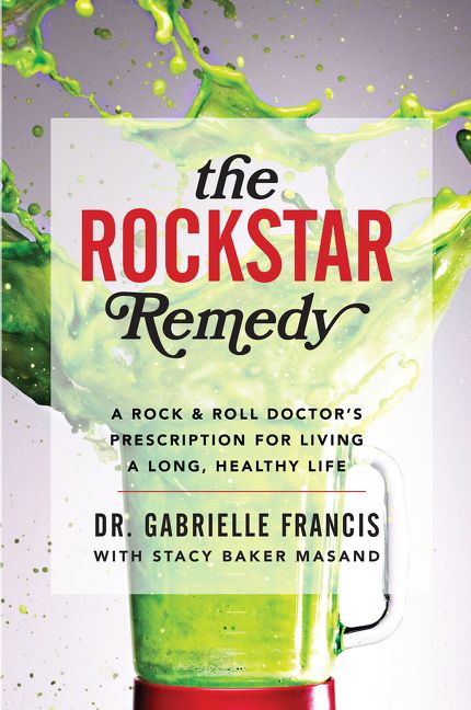 Book cover image: The Rockstar Remedy: A Rock & Roll Doctor's Prescription for Living a Long, Healthy Life