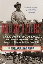 Rough Riders Paperback  by Mark Lee Gardner