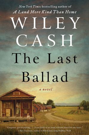 The Last Ballad Wiley Cash Hardcover