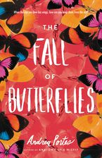 The Fall of Butterflies eBook  by Andrea Portes